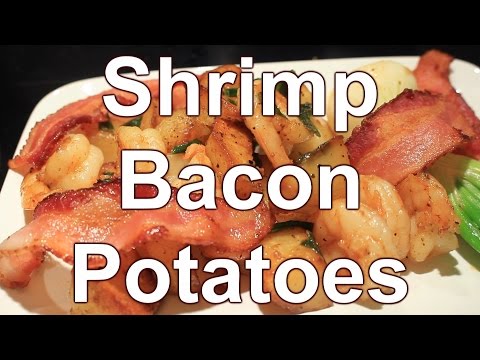 Sauteed Potatoes n Shrimp w/ Bacon ~  Easy