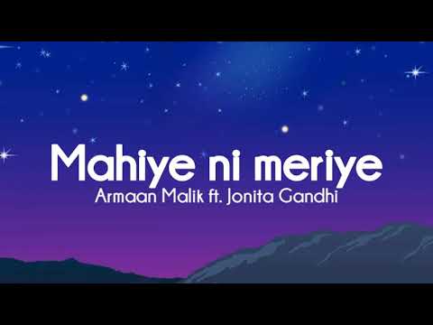 Chamba/Mahiye ni meriye - Armaan Malik ft. Jonita Gandhi (Lyrics) | By LyricsStore 04