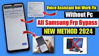 All Samsung Frp Bypass 2025 | Voice Assistant Not Working | Without Pc Method