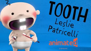 Tooth 🦷✨ by Leslie Patricelli - Dental 🌈 Health For Kids Animated Storybook 👶📚⭐️