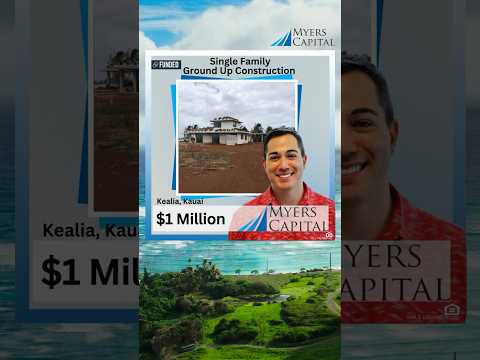 Myers Capital Bridge Loan – Single Family Ground Up Construction – Kealia, Kauai