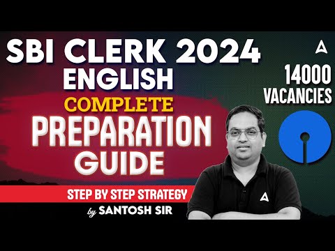 SBI Clerk 2024 | 13700+ Vacancies! SBI Clerk 2024 English Preparation Guide | By Santosh Ray