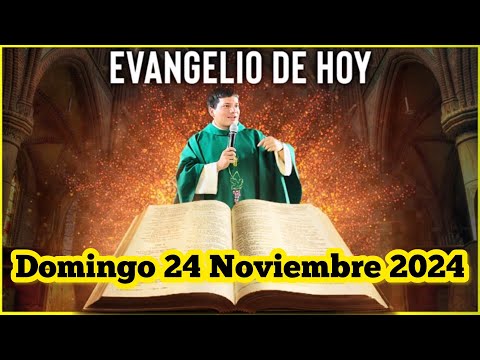 EVANGELIO DE HOY Domingo 24 Noviembre 2024 con el Padre Marcos Galvis