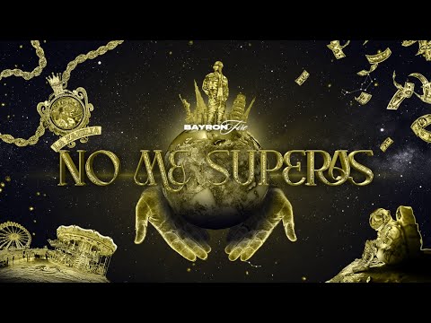 NO ME SUPERAS - BAYRON FIRE (Prod by Biológico - Izon - Jottv)