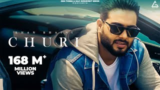 Churi (HD Video) Khan Bhaini Ft Shipra Goyal | Punjabi Songs 2021