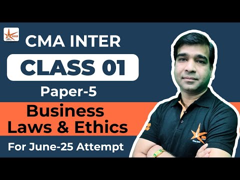 CMA Inter Paper-5 | Business Laws & Ethics For June-25 Attempt | #cma #education #cmainterclass