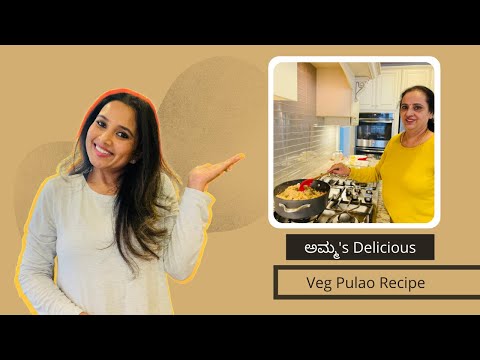 AMMA's QUICK VEG PULAO RECIPE | Kavya Nagaraj | Kannada Vlogs