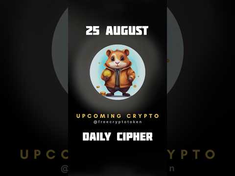 25 august daily cipher #dailycipher #todayciphercode #dailyciphercode #todayhamsterdailyciphercode