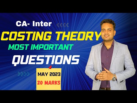 Ca Inter Costing Important Theory Questions! Most Important for exam || Ca Exam May 2023