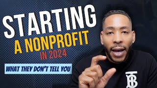 How to start a Nonprofit Organization in 2024 | What they don't tell you