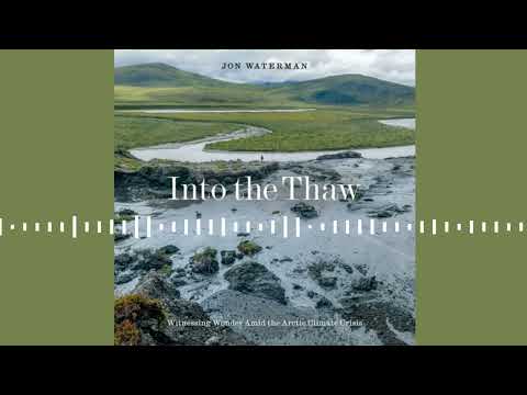 INTO THE THAW by Jon Waterman | Audiobook Excerpt