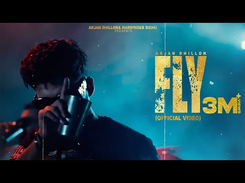 Fly (Video) Arjan Dhillon | Latest Punjabi Songs