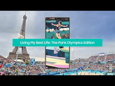 Living My Best Life: Paris Olympics Magic with Galaxy S24 Ultra