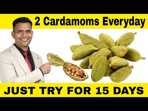 2 Cardamoms Everyday For 15 days and See it's Amazing Health Benefits