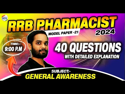 RRB Pharmacist | Model Paper - 21 | General Awareness | 40 Question With Detailed Explanation