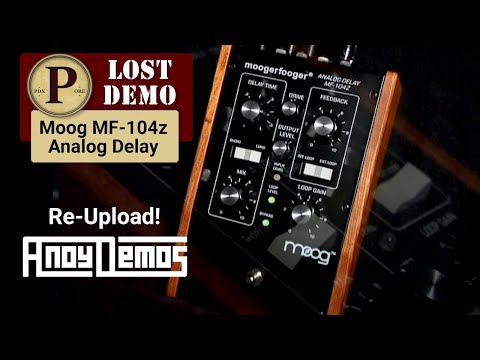 Lost Demos- Moog MF-104z Moogerfooger Analog Delay