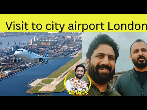 Visit to city airport London | London kay Airport | Zahid Khan Vlogs