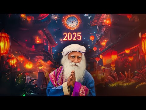 Please DO This BEFORE 2025! | Sadhguru