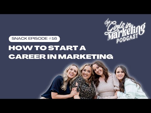 How to Start a Career in Marketing? | Snack Ep #16 | The Girls in Marketing Podcast