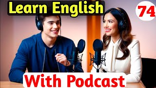 Learn English With Podcast Conversation | English Podcast For Beginners | Ep 75