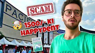 Pacific Mall scam 🤯 1500 ₹ ki Happydent | loot gye yrr 😥