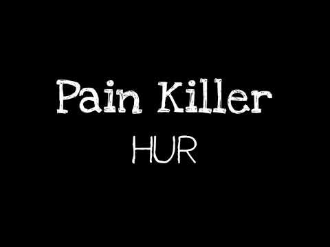 【認聲】HUR - Pain Killer 歌詞