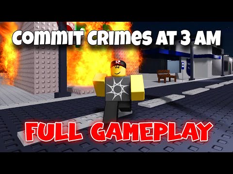 Commit Crimes At 3 AM - Jail Ending / Full Gameplay [ROBLOX]