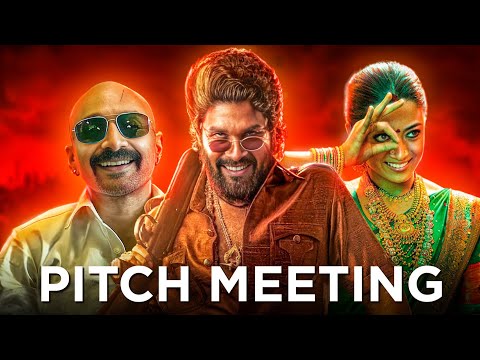 Pushpa 2 : Pitch Meeting