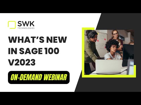 What's New in Sage 100 v2023