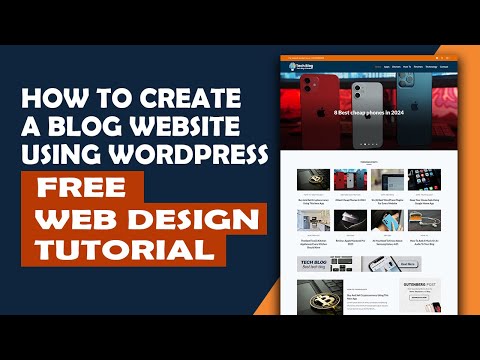 How to Create a Blog Website Using WordPress