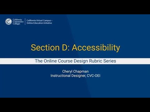 The Online Course Design Rubric Series  Create Accessible Course Content  Section D