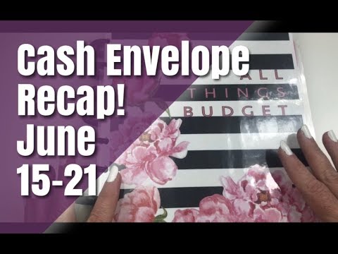 Cash Envelope Recap - June 15-21 | Cash Envelopes System | Dave Ramsey Inspired