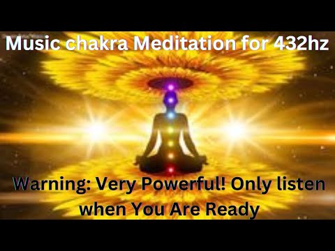 Aura Cleansing: 7 Chakras Healing | Chakra meditation for 432hz | Only listen when You Are Ready