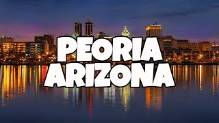 Best Things To Do in Peoria Arizona