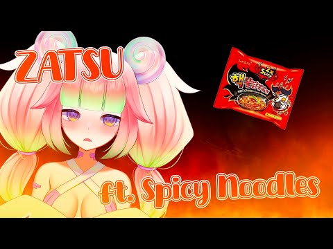 【Zatsu + Spicy Noodle Challenge】I'm sure this won't hurt :) 🦑🛐【VAllure】