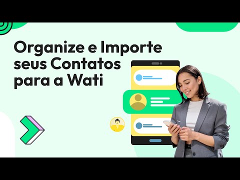 Como Fazer Importação em Massa de contatos na Wati via Planilha