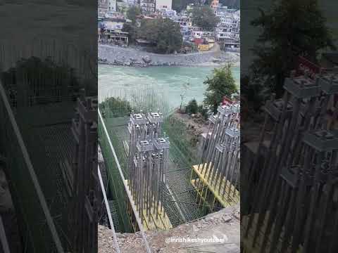 Laxman jhula new bridge in making #rishikesh