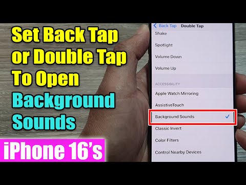 iPhone 16/16 Pro Max: How to Set Back Tap or Double Tap To Open Background Sounds