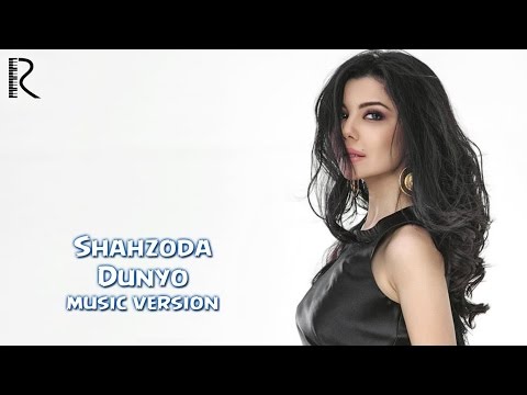 Shahzoda - Dunyo (music version)