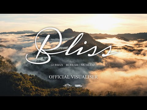 Gurbax, Burrah - Bliss feat. MC Altaf | Visualiser