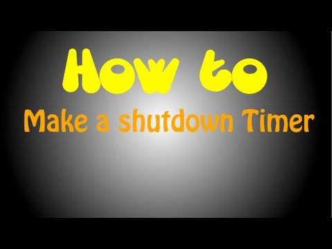 How to- Make a Shutdown Windows Timer