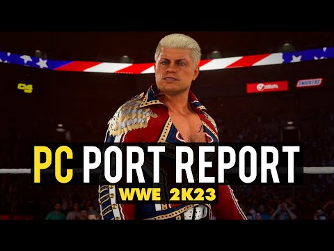 WWE 2K23 PC Port Report - Is It Worth Buying?