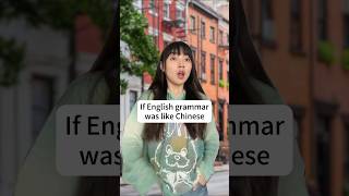 If English grammar was like Chinese @talktomeinkorean