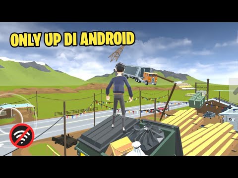 GAME ONLY UP! DI ANDROID - Only Up! 3D Parkour