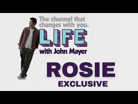 LIFE With JOHN MAYER on SIRIUSXM - ROSIE ACOUSTIC VERSION EXCLUSIVE