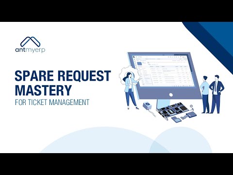 Spare Request Mastery: Ticket Management | AntMyERP- English