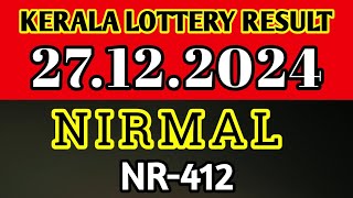 KERALA NIRMAL NR-412 KERALA LOTTERY RESULT 27.12.2024|KERALA LOTTERY RESULT TODAY