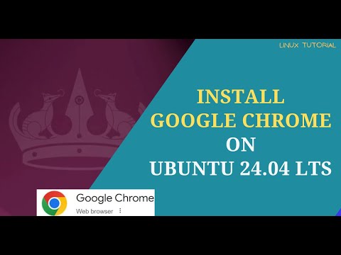 How to install Google Chrome on Ubuntu 24.04 LTS