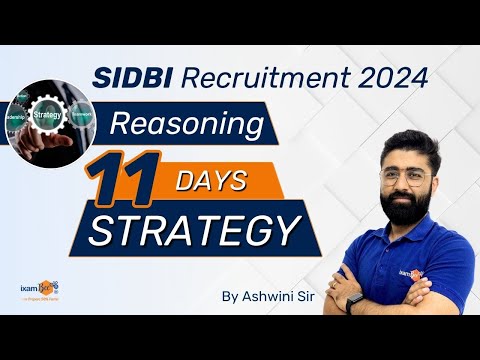 SIDBI Recruitment 2024 || Reasoning || Last 11 Days Strategy || By Ashwini Sir