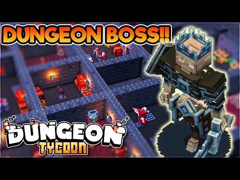 Every Good Dungeon Needs a Dungeon BOSS -  Dungeon Tycoon Let's Play